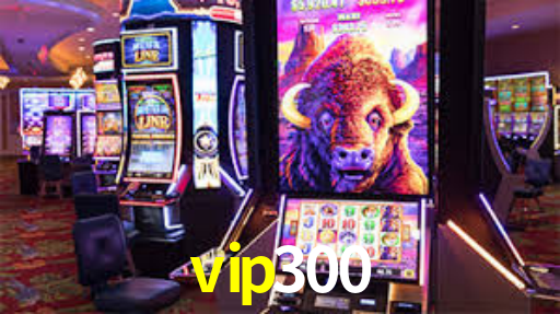 APP oficial da vip300 para mobile